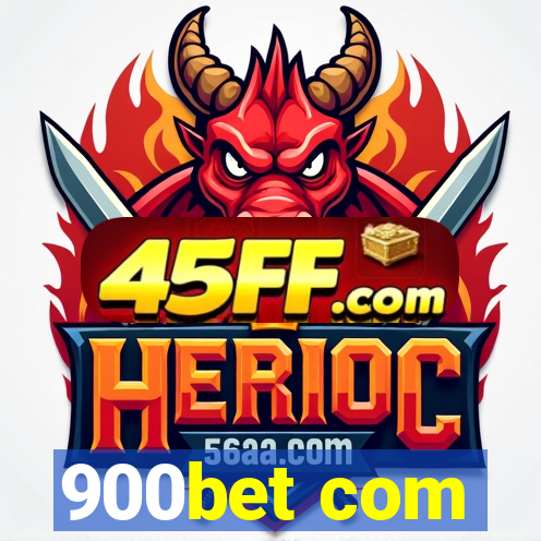 900bet com